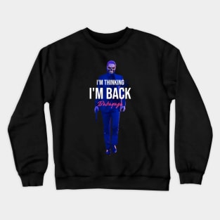 I'm back - Wick Crewneck Sweatshirt